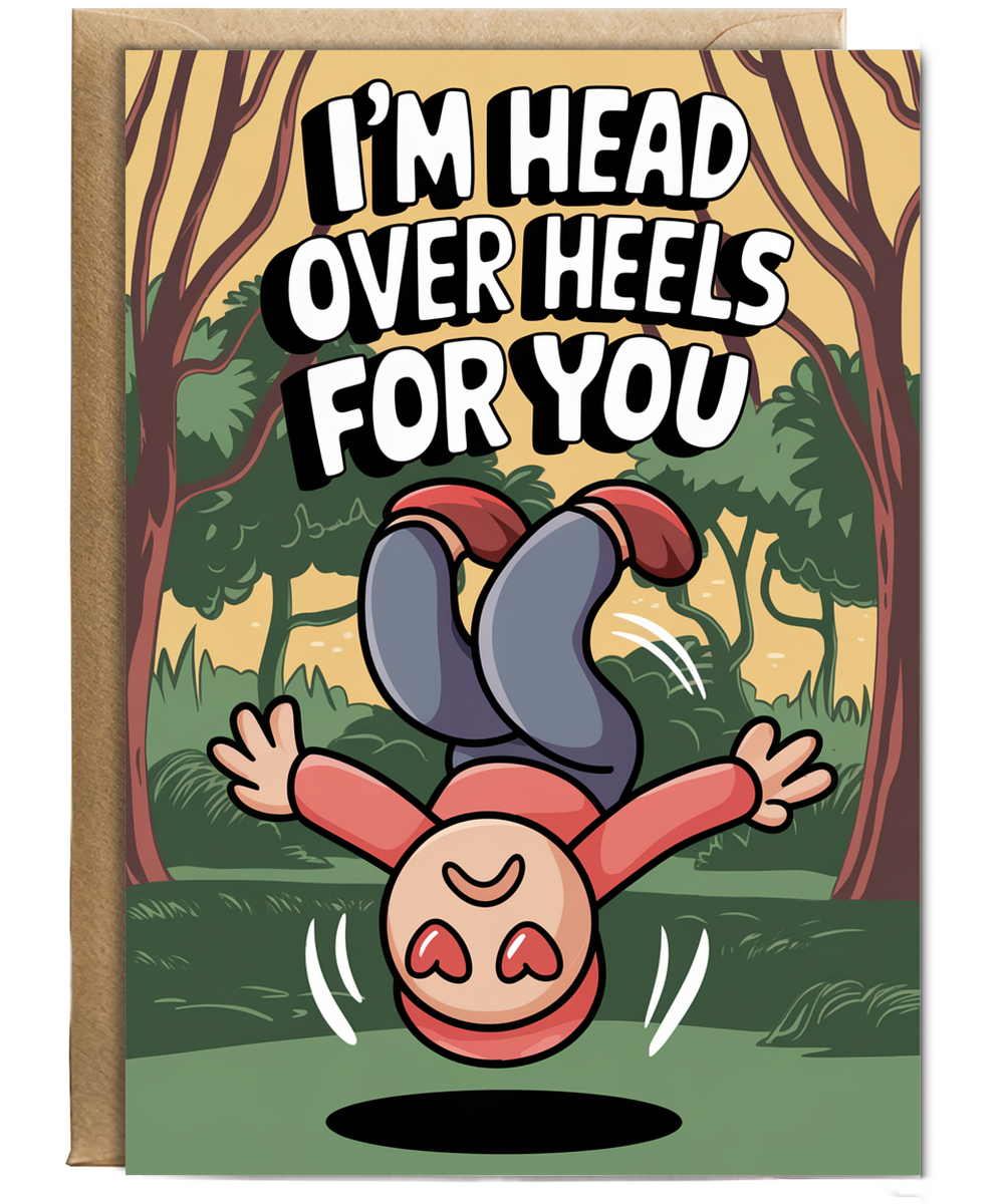 I’m head over heels for you Greeting Card