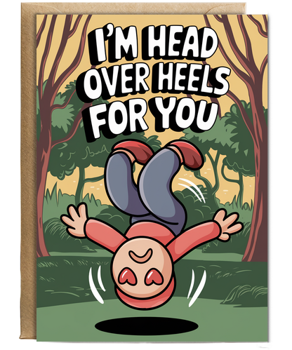 I’m head over heels for you Greeting Card