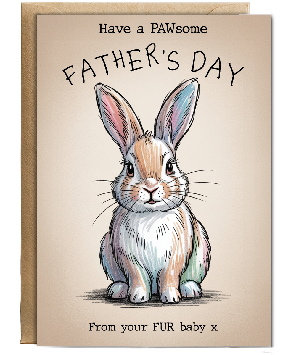 Father's Day From your fur baby rabbit