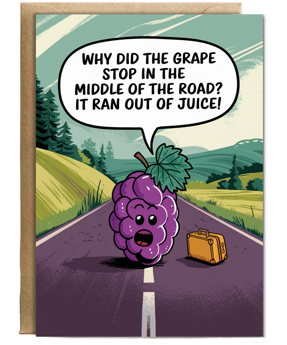 Why did the grape stop in the middle of the road? It ran out of juice!
