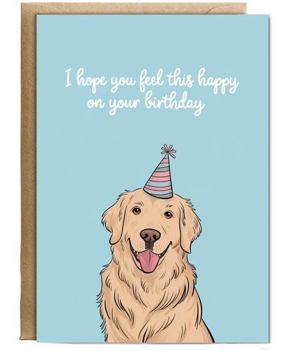 Happy birthday Card golden retriever feel happy