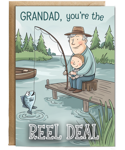 Fathers day grandad you're the reel deal