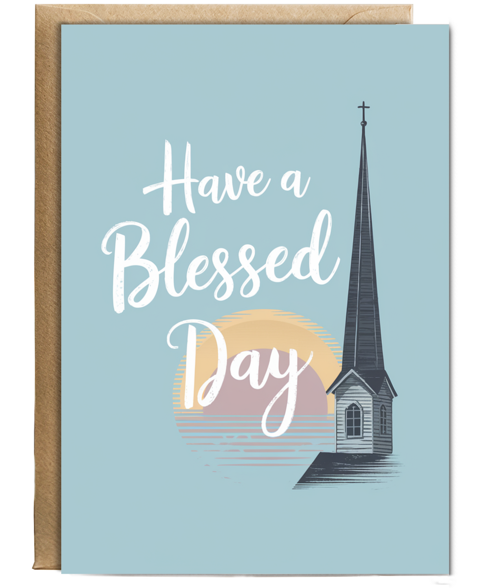 Have a Blessed Day Card Christian Church
