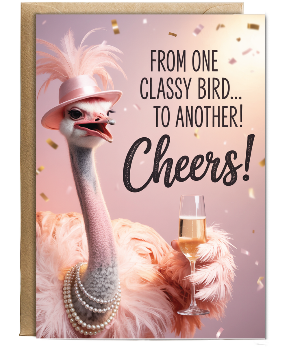 From one classy bird to another cheers