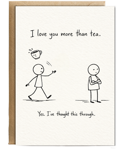 I love You More Than Tea Funny British Cartoon Card for Couples