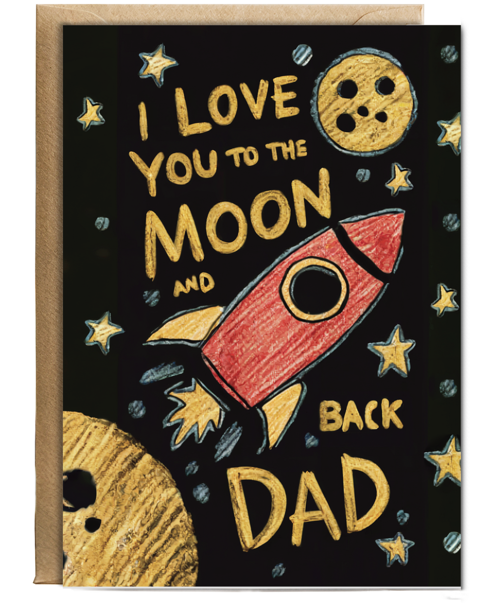 I love you to the moon and back dad