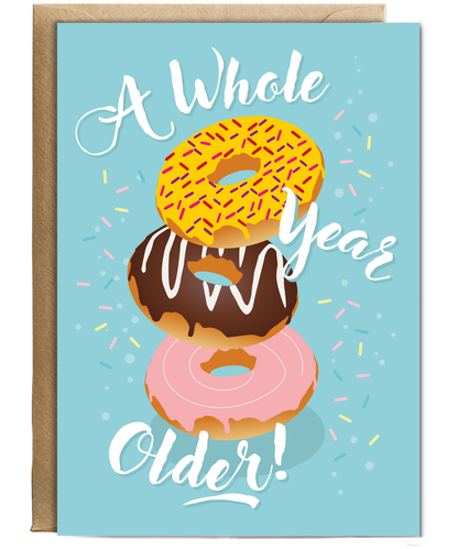 Happy Birthday Card A Whole Year Older Funny Donut Pun