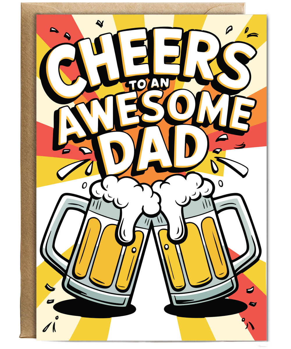 Father's Day Cheers to an awesome dad