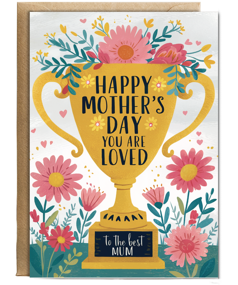 Happy mother's day, you are loved trophy