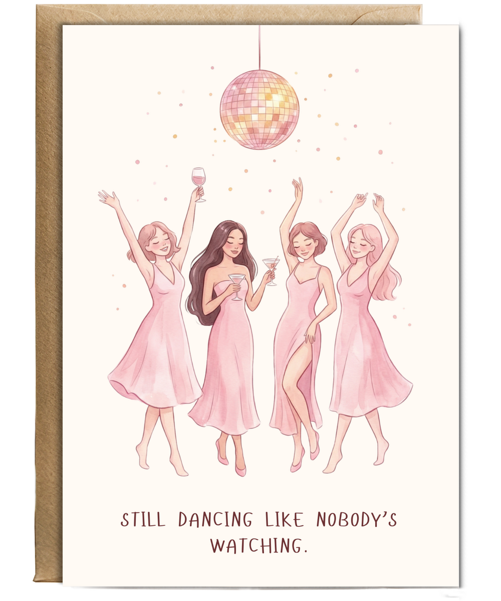 still dancing like nobody's watching best friend happy birthday celebration Galentine's day