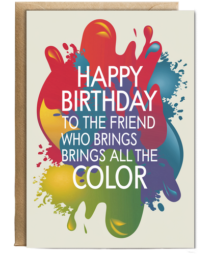 Happy Birthday to the Friend Who Brings All the Color