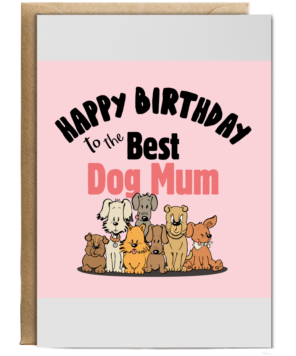 Happy Birthday to the Best Dog Mum