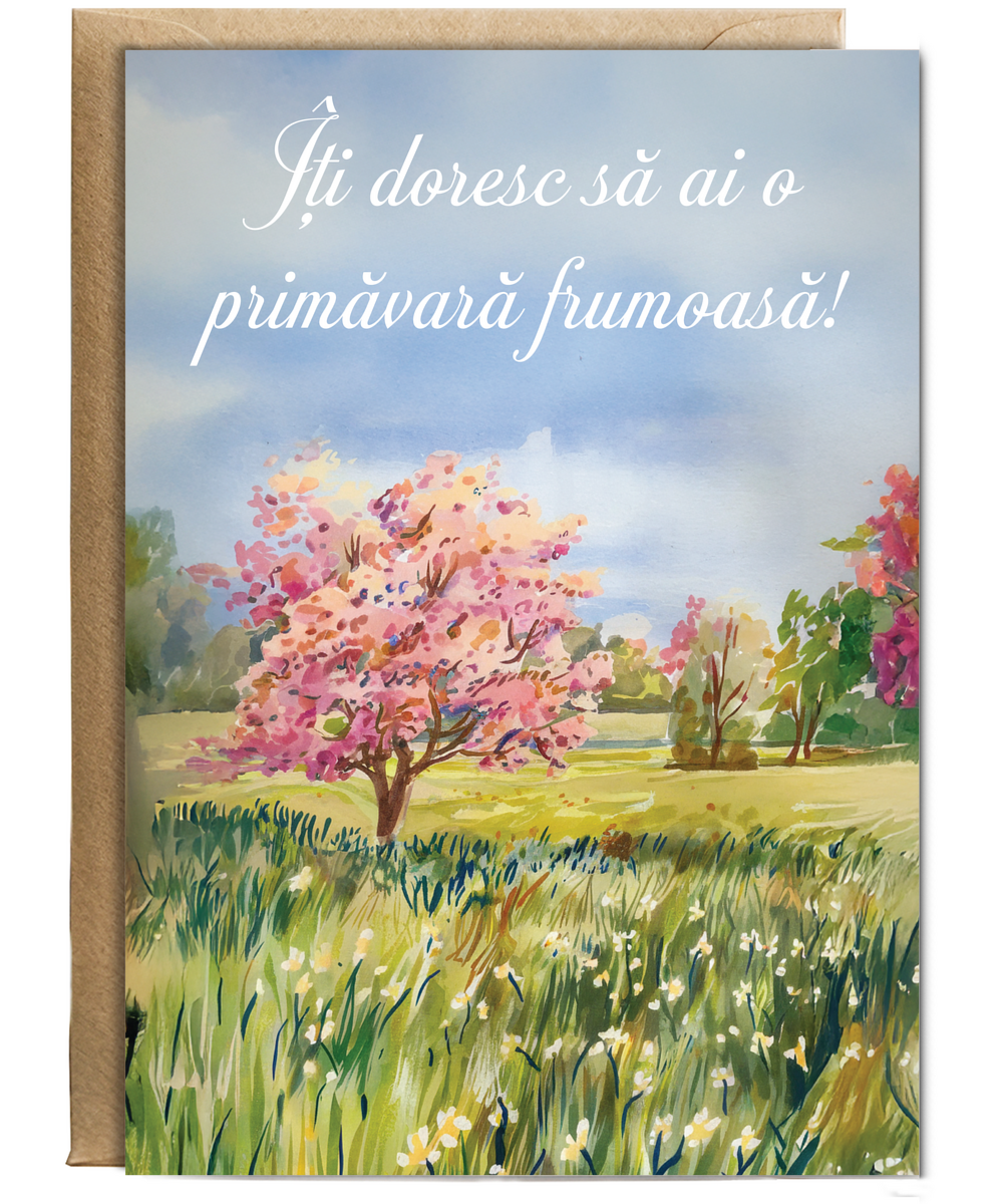 Îți doresc să ai o primăvară frumoasă! have a good spring