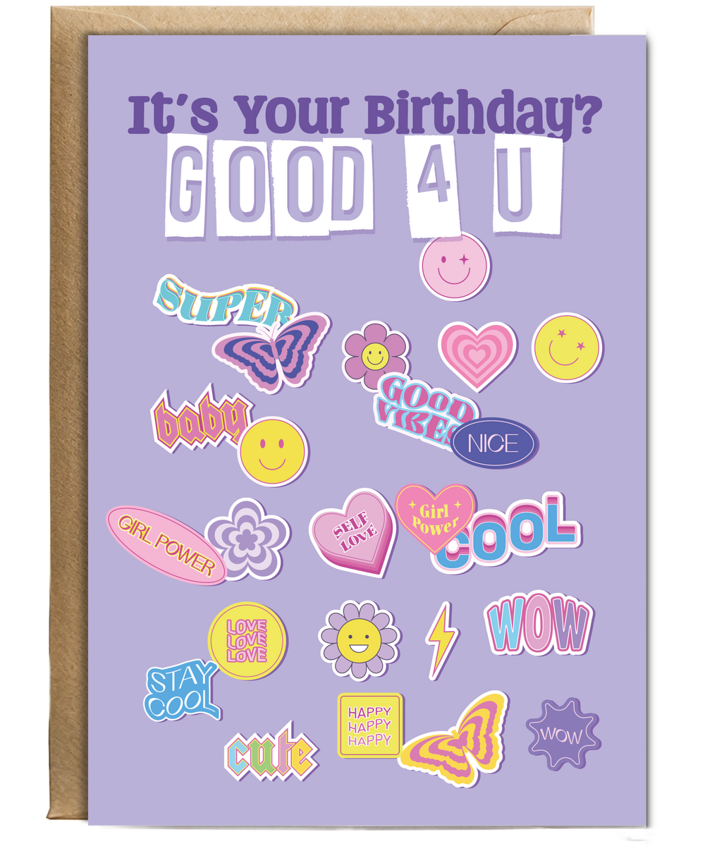 Its Your Birthday Good 4 You