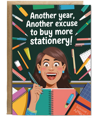 Birthday Card for Teacher Another Excuse to Buy More Stationery