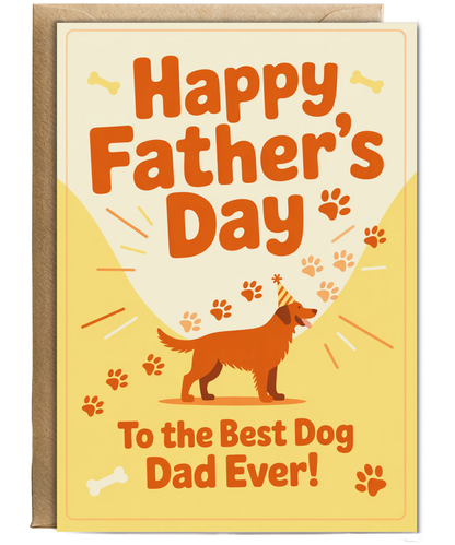 Happy Fathers Day to the Best Dog Dad for Pet Owners with Party Pup