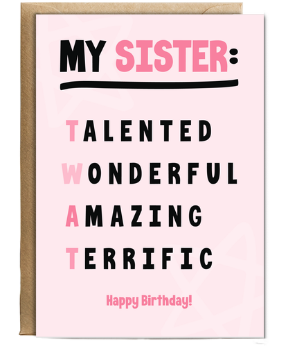my sister talented, wonderful, amazing, terrific, Happy Birthday