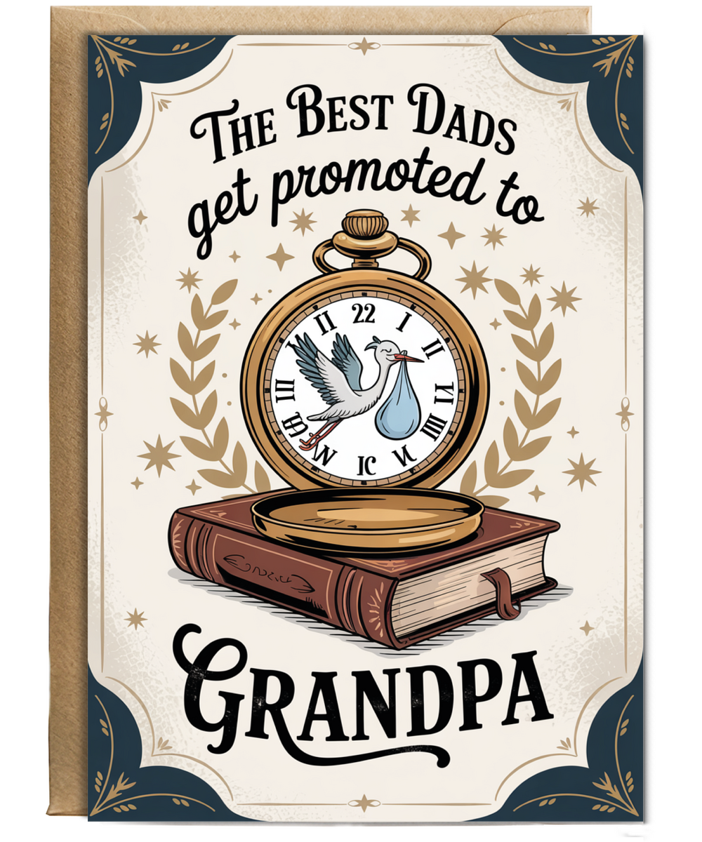 New Born Baby Card The Best Dads Become Grandpas Pocket Watch Design