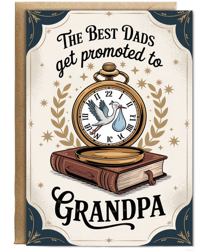New Born Baby Card The Best Dads Become Grandpas Pocket Watch Design