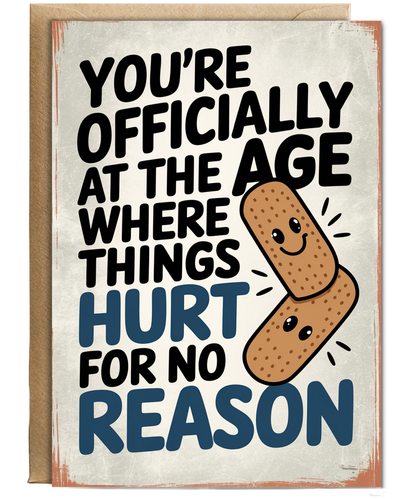 Happy Birthday Card Things Hurt for No Reason