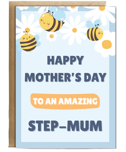 Happy mother's day to an amazing step-mum, bumble bee