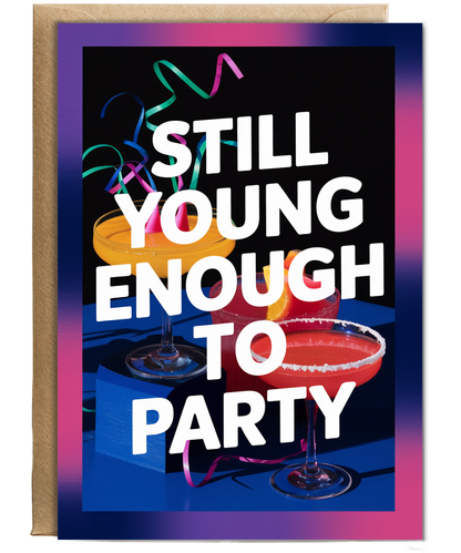 Still Young Enough to Party