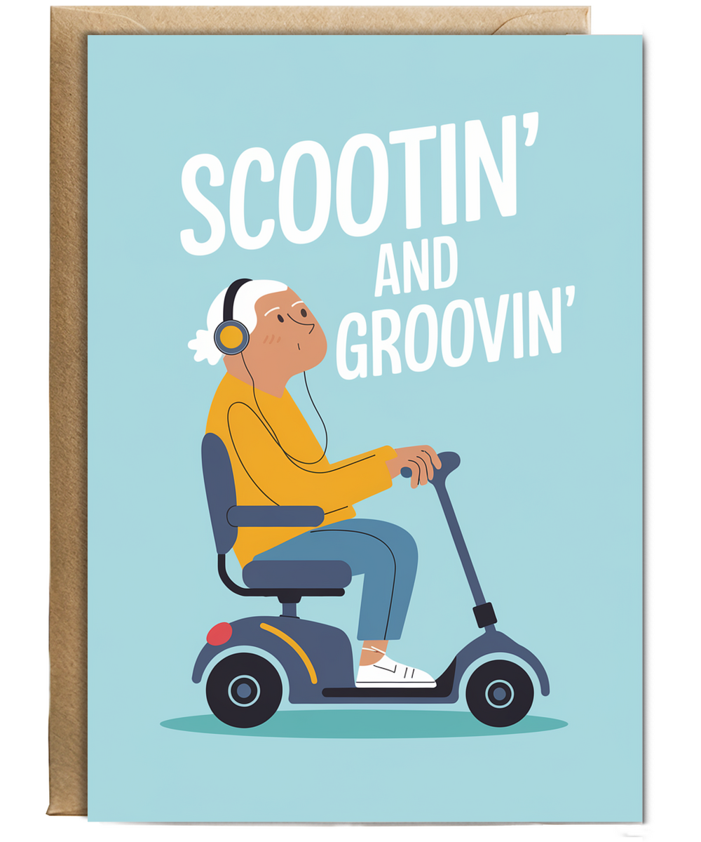 Funny Birthday Card Scootin' and Groovin'