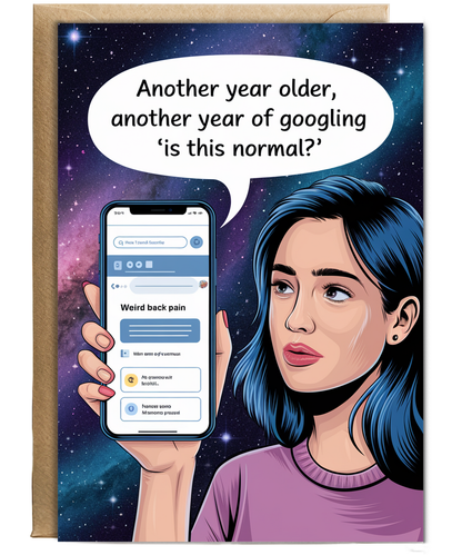 Happy Birthday Card Googling ‘Is This Normal?’