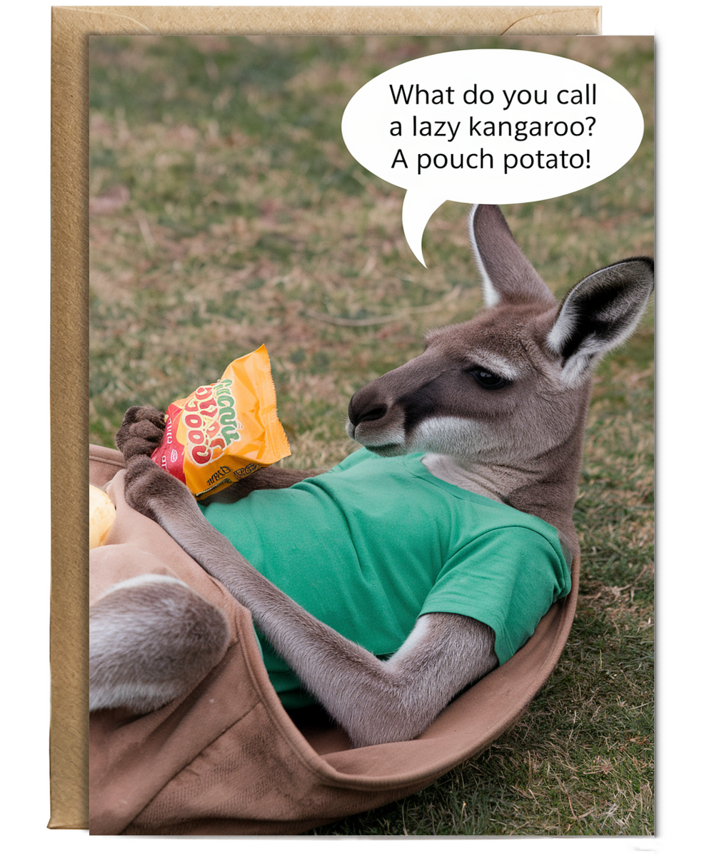What do you call a lazy kangaroo? A pouch potato!