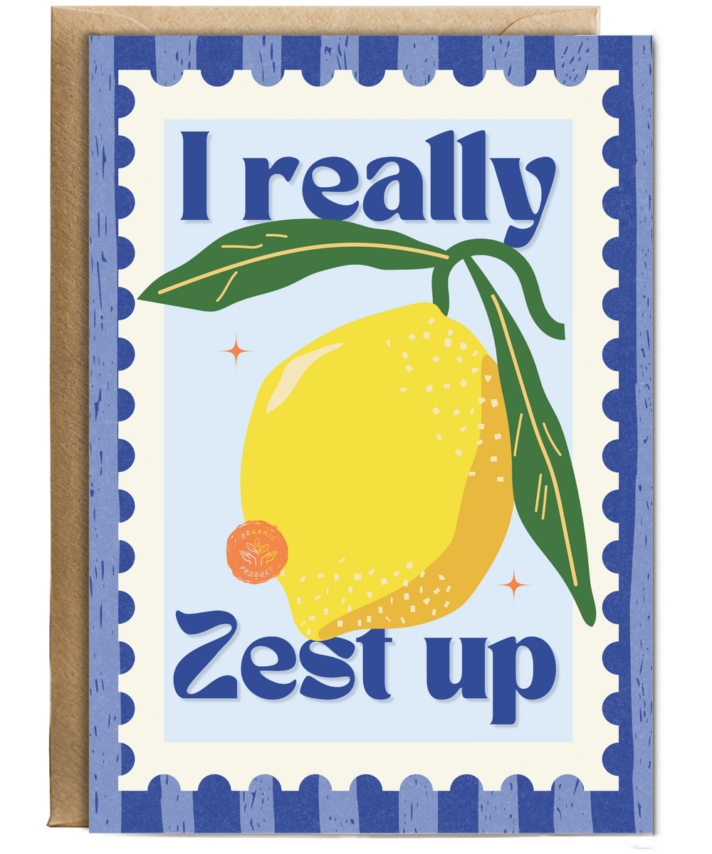 I really zest up