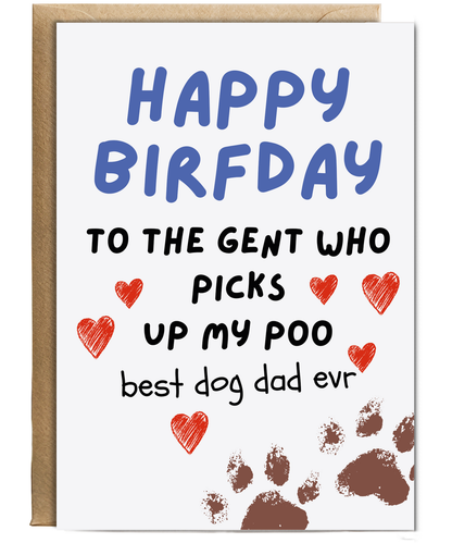 Funny Dog Dad Birthday Card from the Dog Poo Humour