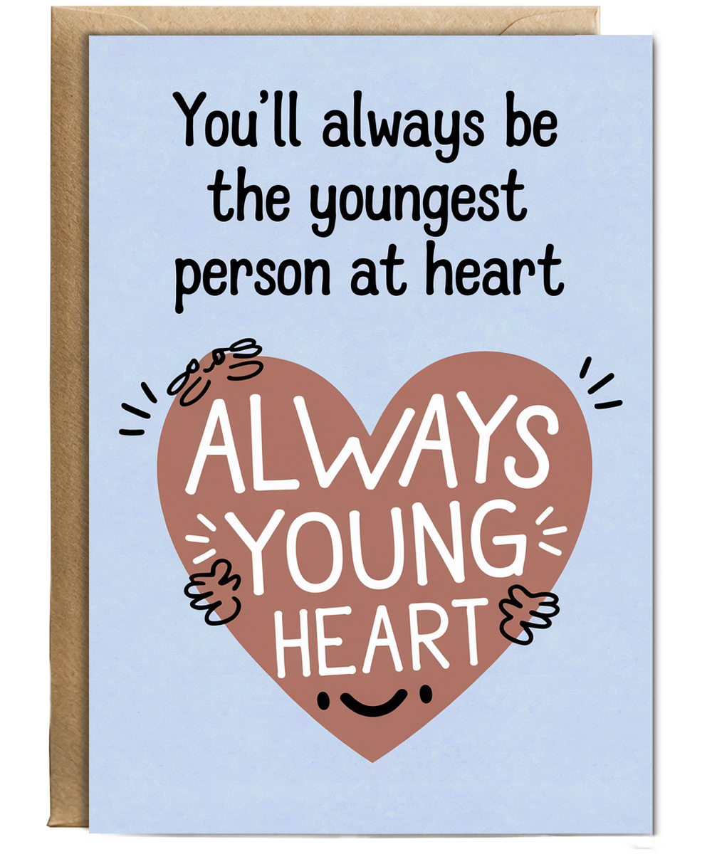 You’ll Always Be the Youngest Person at Heart