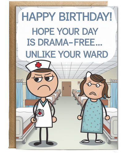 Nurse Birthday Card Hope Your Day is Drama-Free… Unlike Your Ward