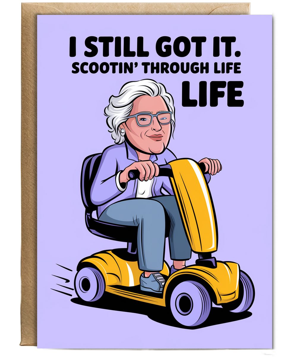 Funny Birthday Card I Still Got It – Scootin' Through Life