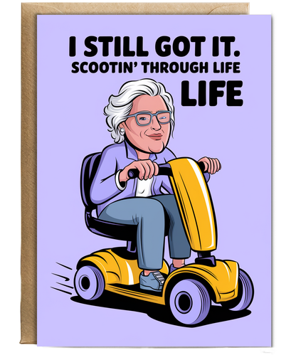 Funny Birthday Card I Still Got It – Scootin' Through Life