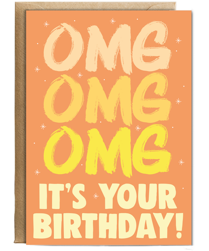 OMG its your birthday