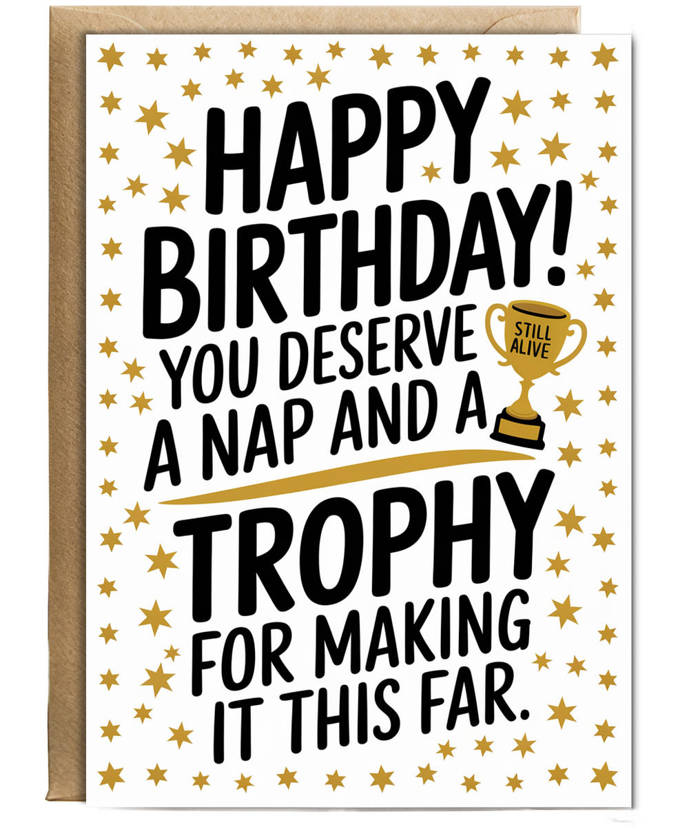 Happy Birthday Card Trophy for Making It This Far