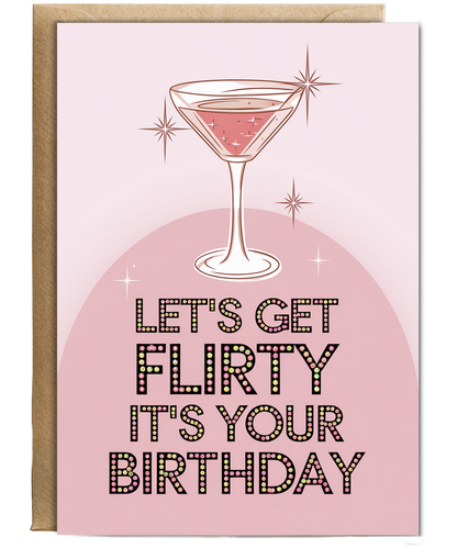 Let’s Get Flirty It’s Your Birthday