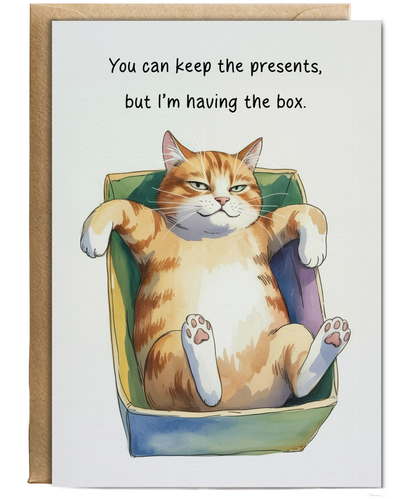 You can keep the presents but im having the box