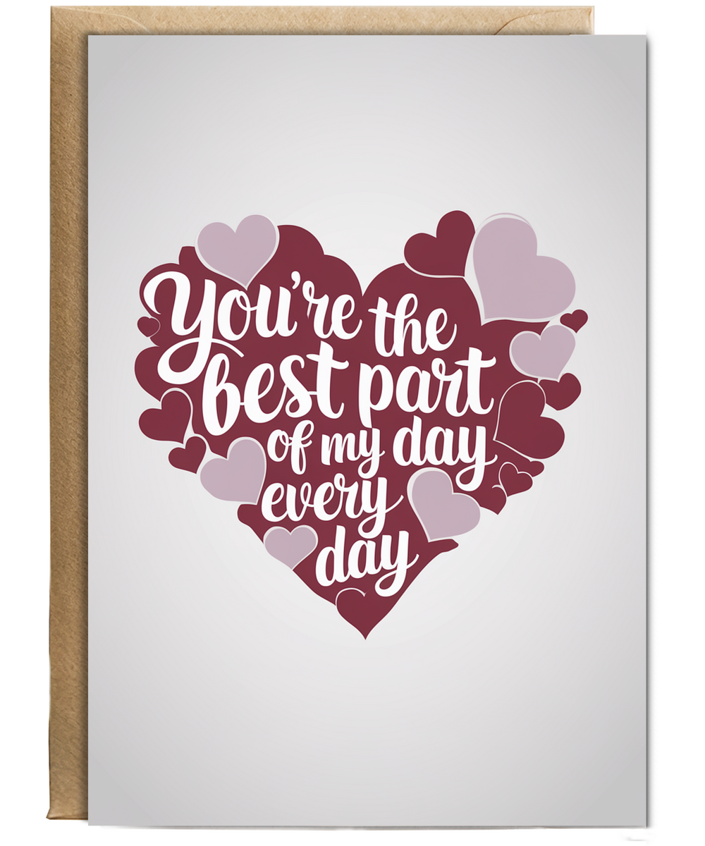 You’re the Best Part of My Day Every Day