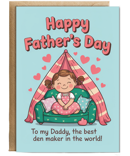 Happy Fathers Day Card from Daughter To the Best Den Making Dad