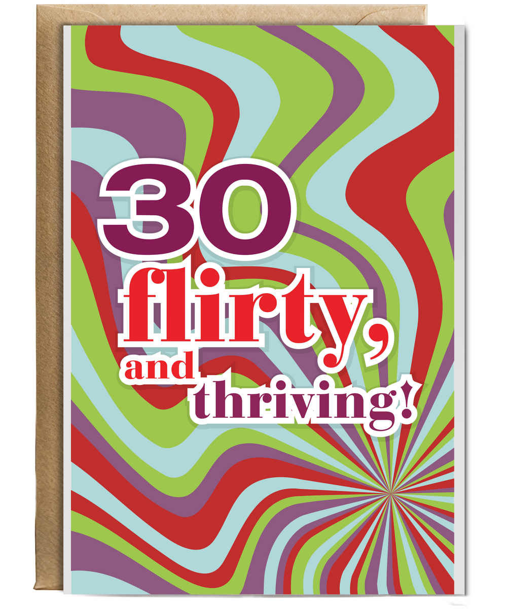 thirty, flirty and thriving