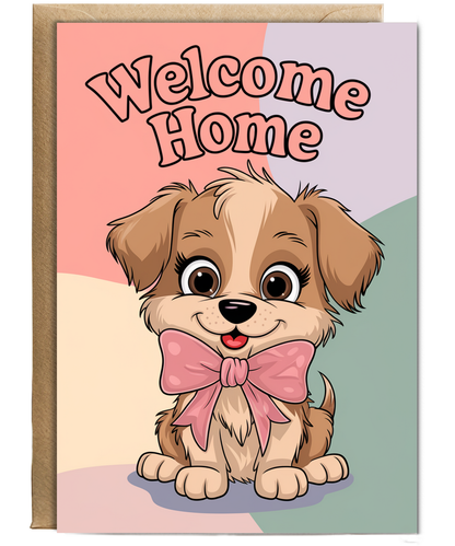 Welcome Home - Puppy with a Bow