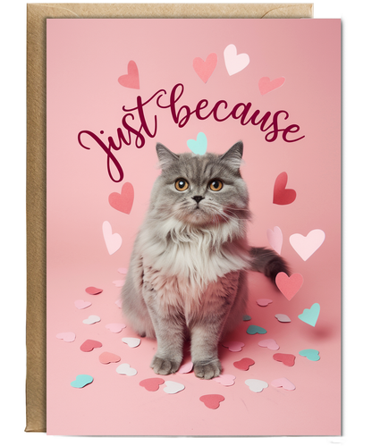 Just Because with Cat with a Heart
