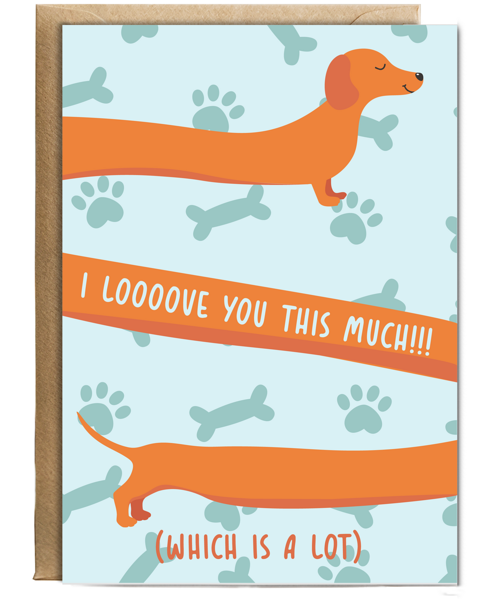 I Love You This Much Cute Sausage Dog