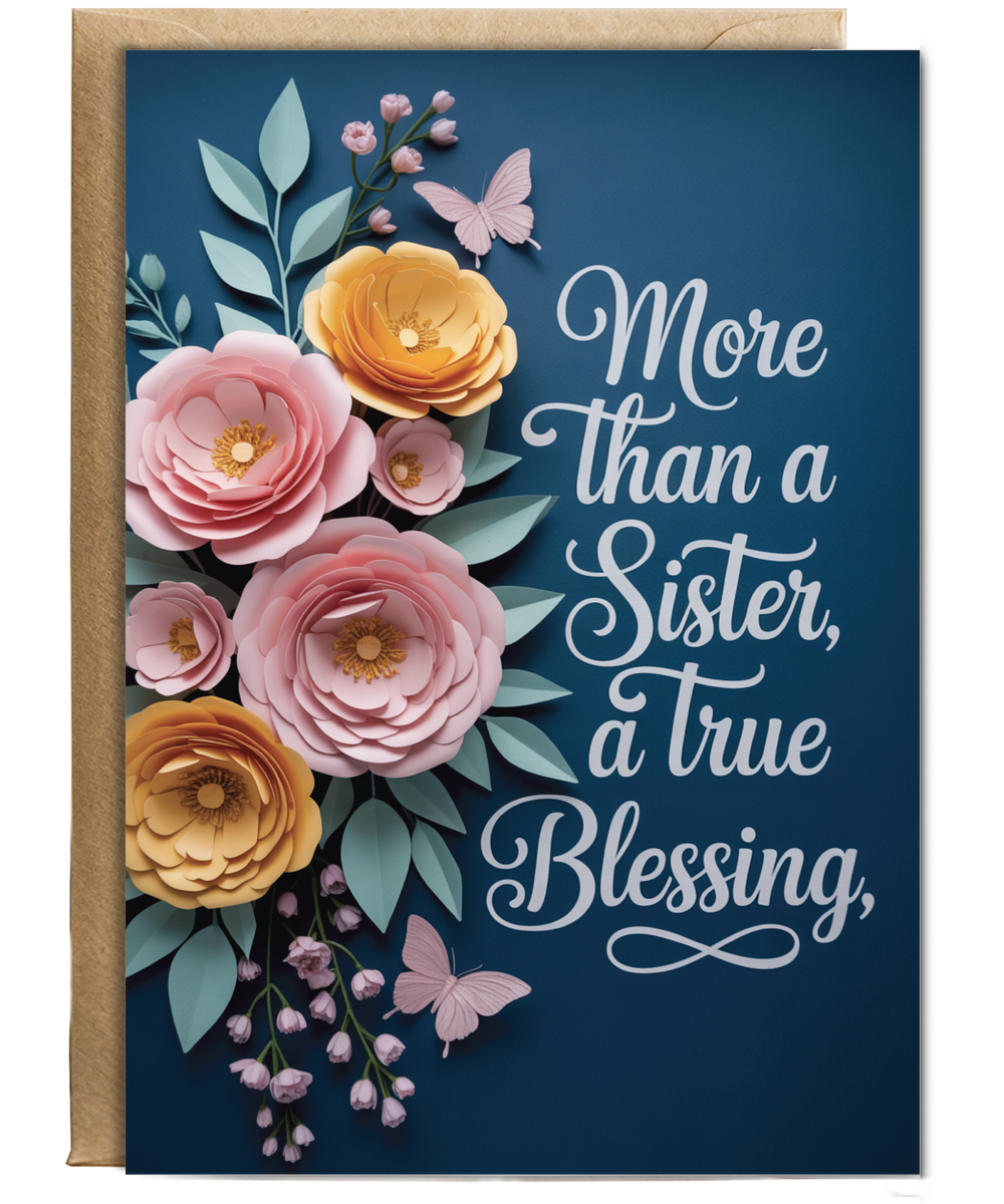 3D flowers effect and butterfly You’re More Than a Sister, You’re a Blessing