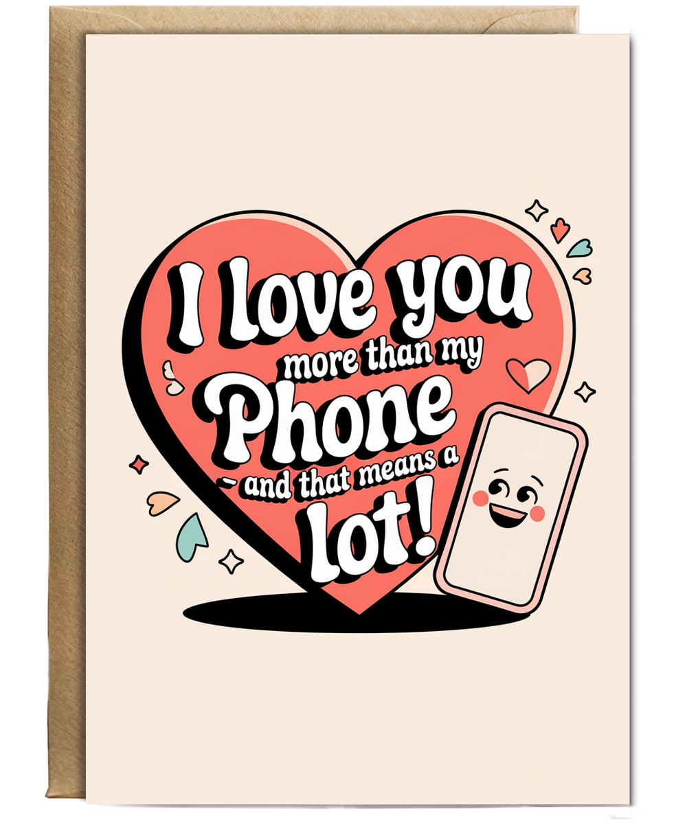 Anniversary card for husband Wife I Love You More Than My Phone