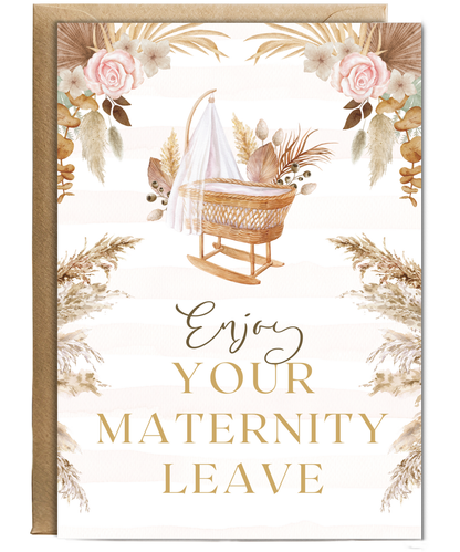 enjoy your maternity leave