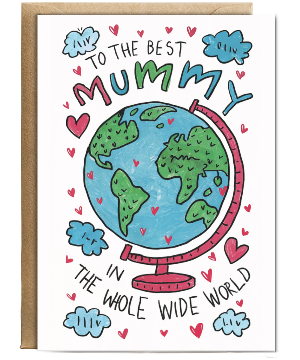 To the best mummy in the whole wide world