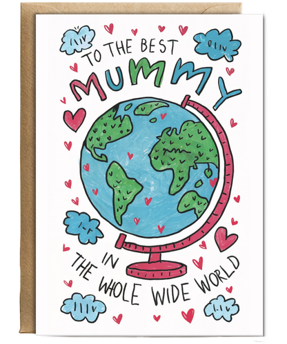 To the best mummy in the whole wide world